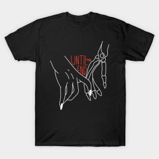 UNTIL THE END T-Shirt